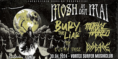 Mosh in den Mai  - Mortal Hatred + Bury The Liar + On Every Page + Dysease primary image