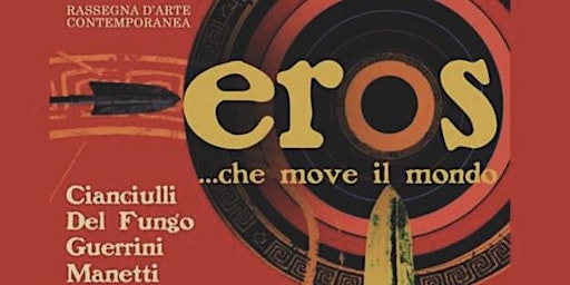 Imagem principal do evento "Eros...che move il mondo"
