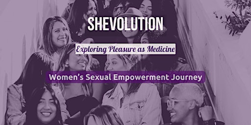 Imagem principal de Exploring Pleasure as Medicine, Women's Sexual Empowerment Journey