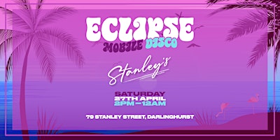 Imagem principal do evento Eclipse Mobile Disco @ Stanley's on Stanley