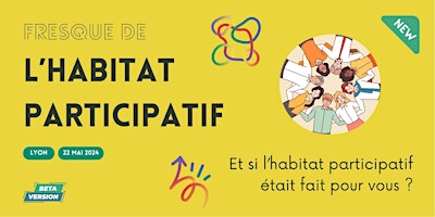 Imagem principal do evento La Fresque de l'habitat participatif [Lyon]