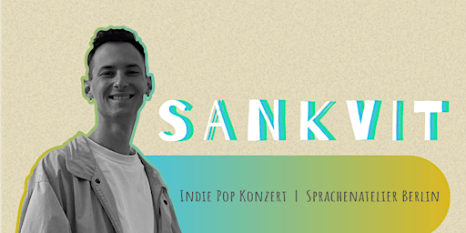 Immagine principale di Indie Pop Konzert mit Sankvit im Sprachenatelier 