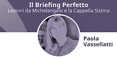Hauptbild für Il Briefing Perfetto. Lezioni da Michelangelo e la Cappella Sistina
