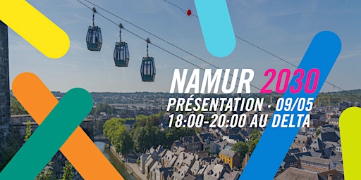 Image principale de Présentation de la candidature de Namur 2030