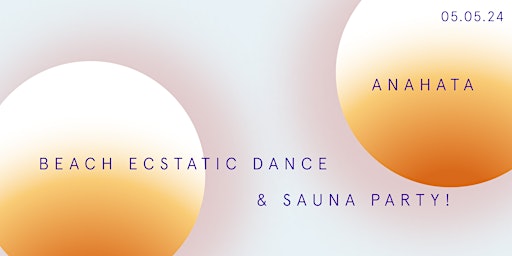 Hauptbild für BEACH ECSTATIC DANCE, SAUNA & SWIM!