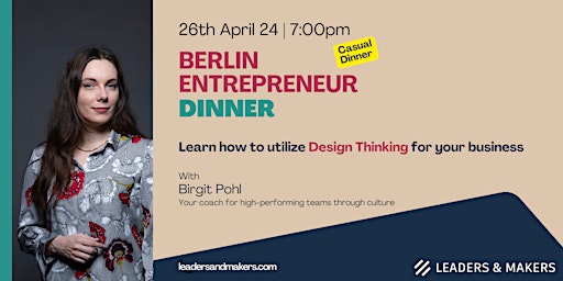 Imagen principal de Berlin Entrepreneur Dinner: Design Thinking Explained