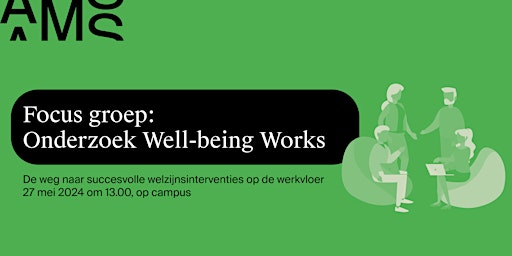 Primaire afbeelding van Focus groep: Well-being works - uittekenen praktische implicaties onderzoek