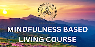 Imagem principal do evento Mindfulness Based Living Course