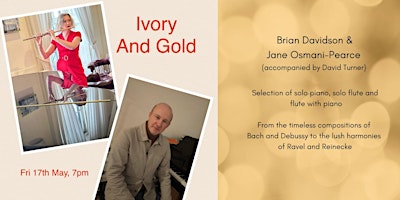 Hauptbild für Ivory and Gold - Brian Davidson & Jane Osmani-Pearce