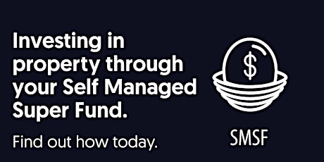 Discover Opportunities with SMSF Lending **Limited spaces available**