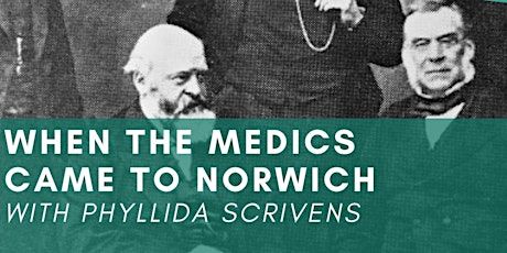 Imagen principal de IN PERSON When the Medics Came to Norwich