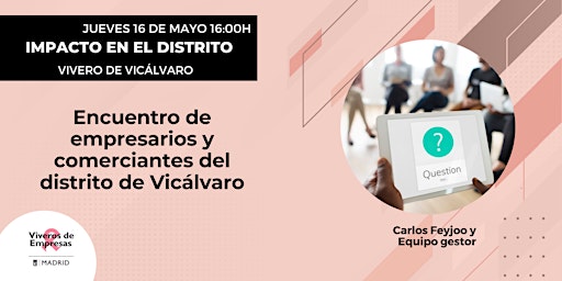 Hauptbild für Encuentro de empresarios y comerciantes del distrito de Vicálvaro