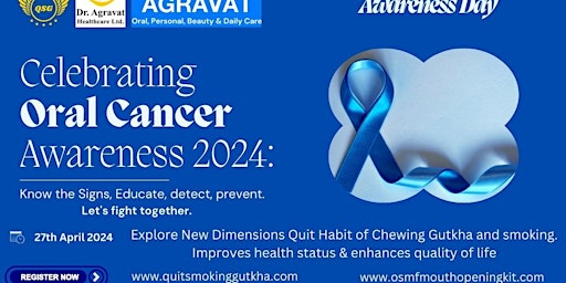Imagem principal do evento QSG and Dr Agravat Healthcare Ltd Celebrates Oral Cancer Awareness April Month