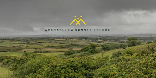 Ardnaculla Summer School, 31st May - 2nd June