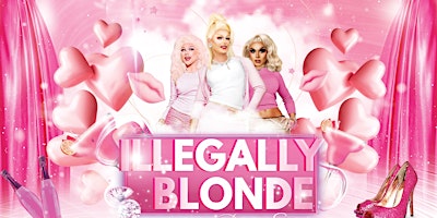 Image principale de Illegally Blonde the Drag Show Lismore