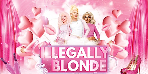 Imagem principal do evento Illegally Blonde the Drag Show Lismore