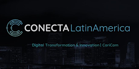 Imagem principal do evento Conecta Latin America - Digital Transformation & Innovation 