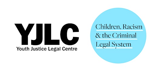Children, Racism and the Criminal Legal System primary image