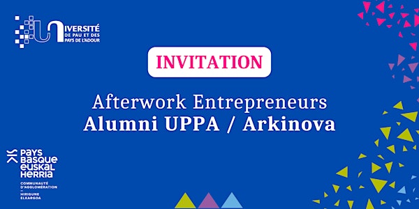 Afterwork Entrepreneurs x Alumni UPPA x Arkinova