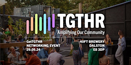 TGTHR Presents: GetTGTHR at 40FT Brewery primary image