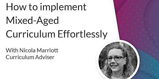 Image principale de Webinar: How to implement a mixed-age curriculum effortlessly