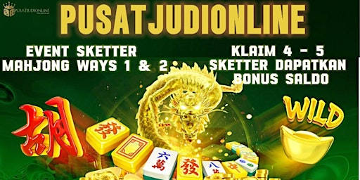 Hauptbild für Pusatjudionline spesial promo 2024 event sketter mahjong ways