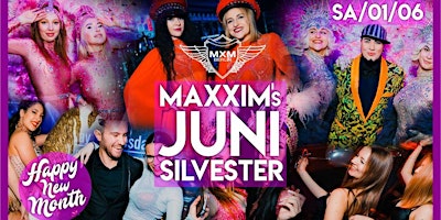 Welcome Juni - unser Maxxim Monats Silvester ! primary image