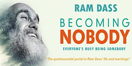 Ram Dass "Becoming Nobody" Film Screening primary image