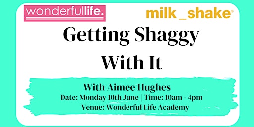 Image principale de GETTING SHAGGY WITH IT WITH AIMEE HUGHES