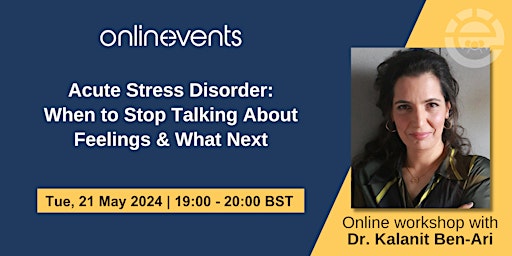 Hauptbild für Acute Stress Disorder: When to Stop Talking About Feelings & What Next