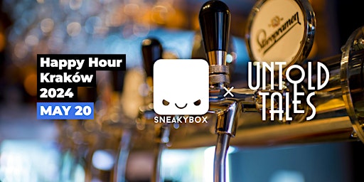 Happy Hour Kraków 2024  - Friends of SneakyBox & Untold Tales