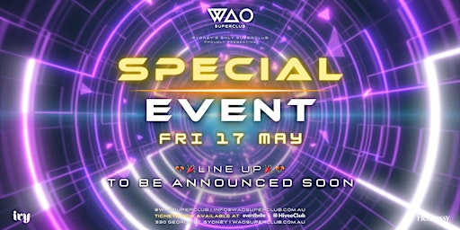 Imagem principal do evento FRI 17 MAY - SPECIAL EVENT @ WAO SUPERCLUB