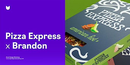 Imagen principal de Pizza Express x Brandon – Brand Design Workshop