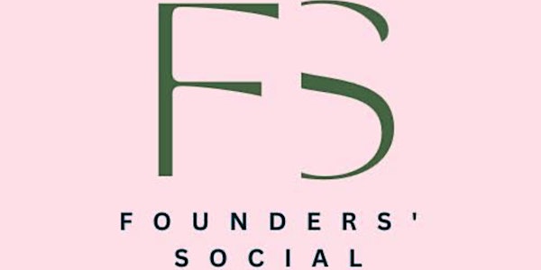 Founders’ Social - Investor event