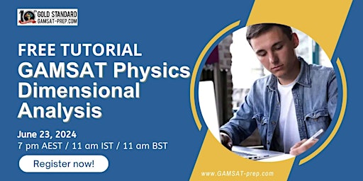 Immagine principale di GAMSAT Free Webinar: Physics, Dimensional Analysis 