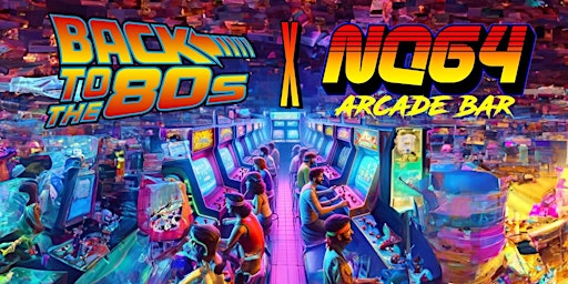 Imagen principal de Back To The 80s X NQ64