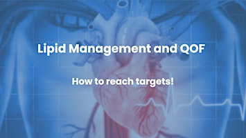 Imagem principal do evento Lipid Management and QOF ... How to reach targets