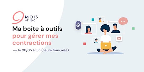 [Atelier] Ma boîte à outils pour gérer mes contractions