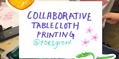 Collaborative Tablecloth Printing! primary image