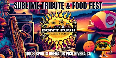 Immagine principale di Sublime Tribute 'Dont Push' 5/18  at AVE 26 FOOD FESTIVAL 