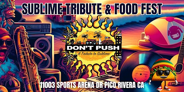 Sublime Tribute 'Dont Push' 5/18  at AVE 26 FOOD FESTIVAL