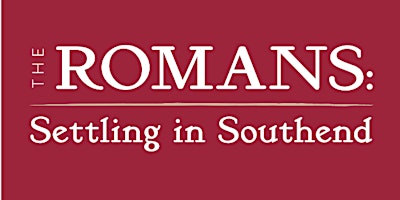 Imagem principal do evento Southend Museum Tour - Romans: Settling in Southend