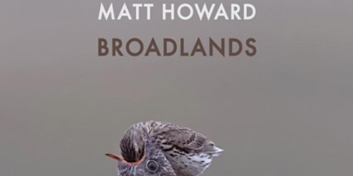 Launch of Matt Howard's Broadlands primary image