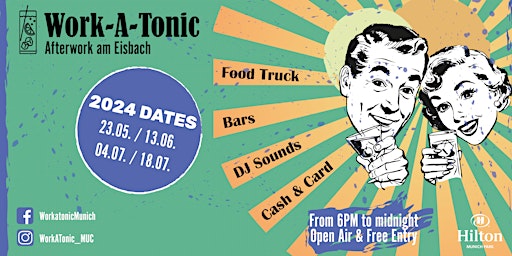 Immagine principale di Work-A-Tonic - Die Afterwork Party am Eisbach 