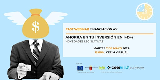 Imagem principal do evento FAST WEBINAR FINANCIACIÓN 45´  "AHORRA EN TU INVERSIÓN EN I+D+i "