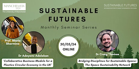 Sustainable Futures Seminar: Circular Economy | Space & Sustainability
