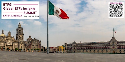 Hauptbild für 5th Annual ETFGI Global ETFs Insights Summit - Latin America, Mexico City