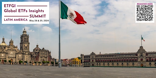 Hauptbild für 5th Annual ETFGI Global ETFs Insights Summit - Latin America, Mexico City