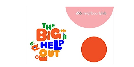 Neighbourly Lab x The Big Help Out | Networking & Info Session