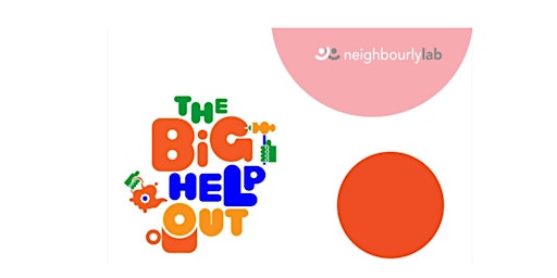Imagem principal do evento Neighbourly Lab x The Big Help Out | Networking & Info Session